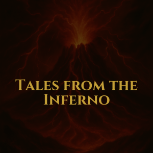 Tales from the Inferno